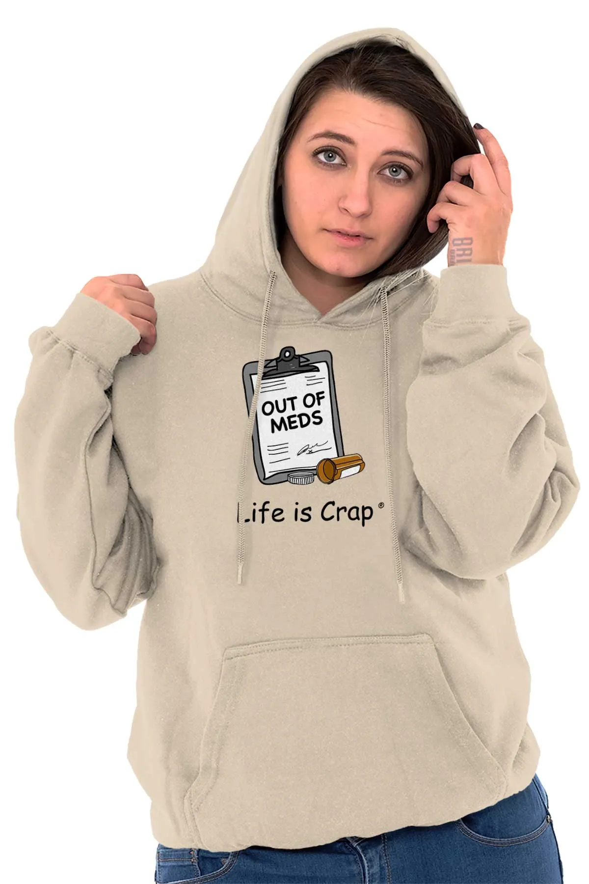 Out Of Meds Hoodie