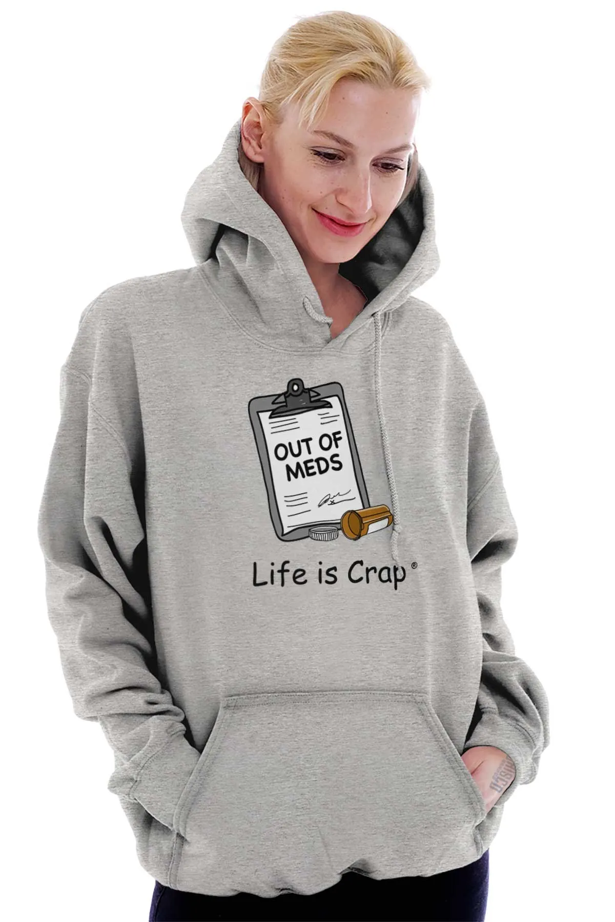 Out Of Meds Hoodie
