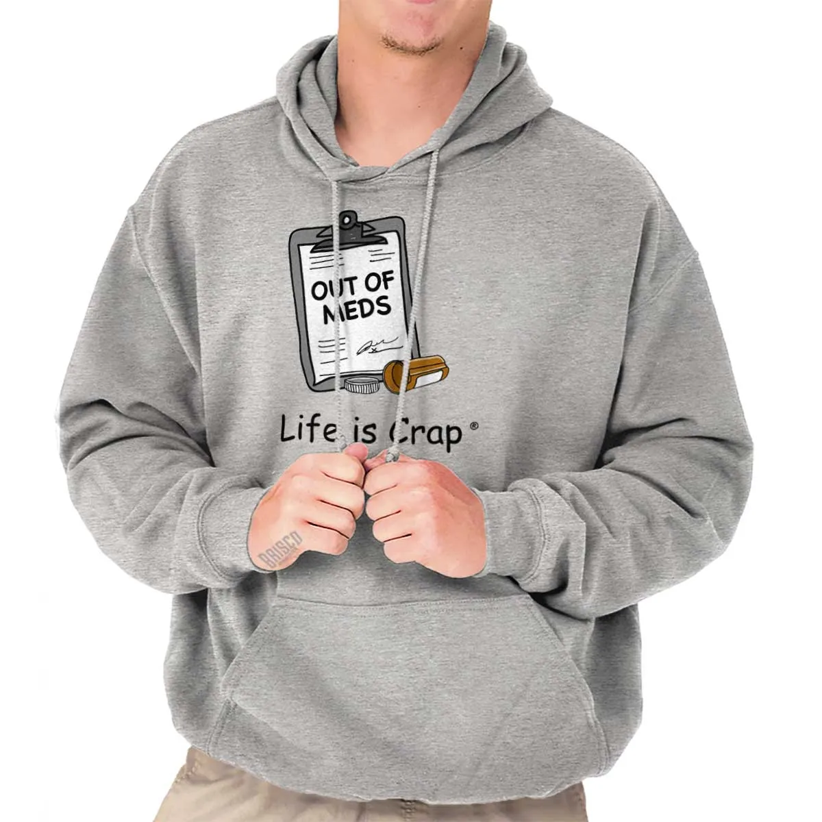 Out Of Meds Hoodie