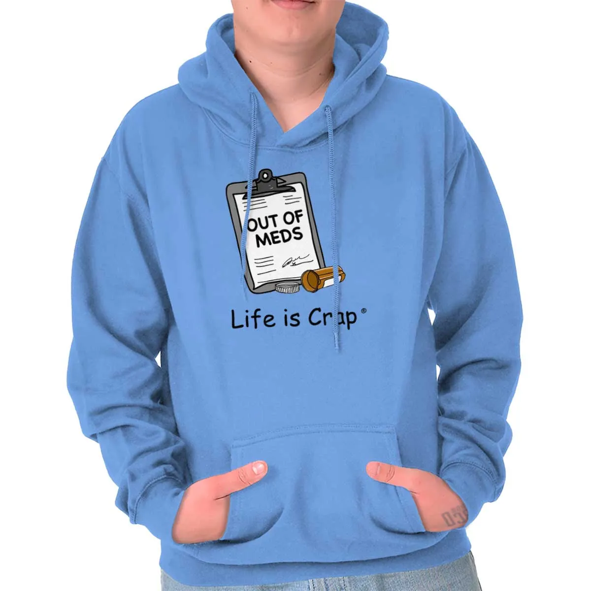 Out Of Meds Hoodie